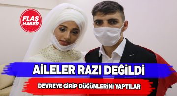 Rızasız aileler ikna edilince dünya evine girdiler