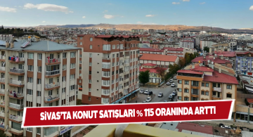 Sivas’ta emlak sektörü yeniden canlandı