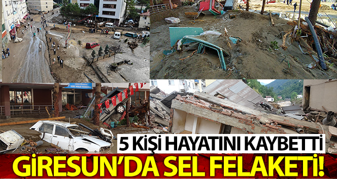 Giresun’daki selde ölü sayısı 5’e yükseldi