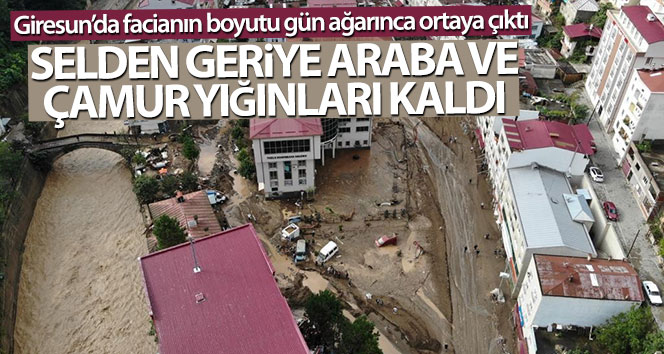 Giresun’un Dereli ilçesinde meydana gelen selin ortaya çıkardığı resim havadan görüntülendi