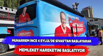 Muharrem İnce’nin memleket hareketinde ilk durak Sivas!