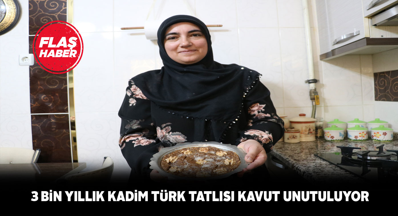 Eski tatlardan kavut Sivas’ta hala yaşatılıyor