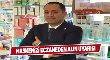 Sivas Eczacı Odası Başkanı’ndan maske uyarısı