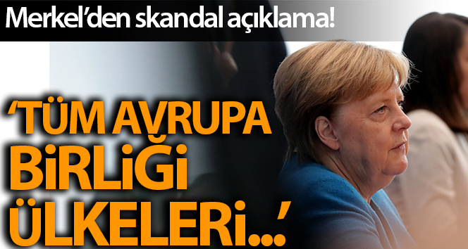 Merkel’den Doğu Akdeniz açıklaması