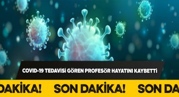 Prof.Dr. Refik Çaylan korona mücadelesini kazanamadı!
