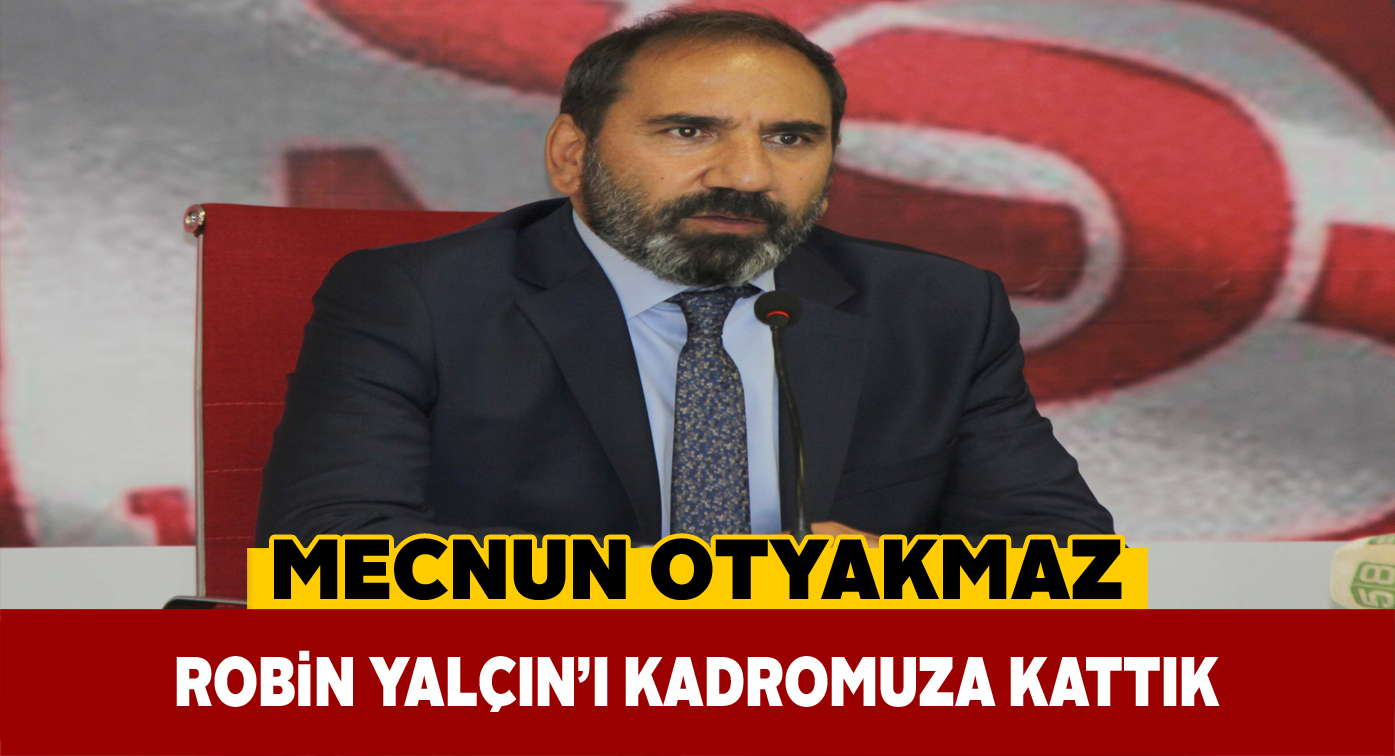 Sivasspor Robin Yalçın ile anlaştı!