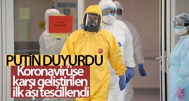 Rusya Devlet Başkanı Putin, Rusya’nın ilk korona virüs aşısının tescil edildiğini söyledi