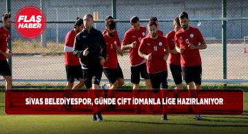 Sivas Belediyespor yeni sezon öncesi sıkı çalışıyor
