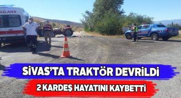 Traktörün altında kalan kardeşler yaşama veda etti