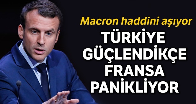 Türkiye büyüyor, Fransa paniğe kapılıyor