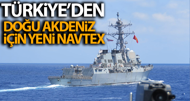 Türkiye’den Doğu Akdeniz’e Yeni Navtex