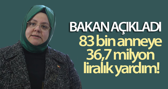 83 bin anneye 36,7 milyon lira doğum yardımı verilecek