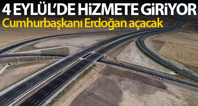 Ankara-Niğde Otoyolu 4 Eylül Cuma günü açılıyor