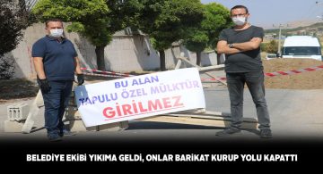 Ruhsatsız evlerin yıkılmasına barikatlı engelleme