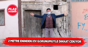 Çarşıbaşı mahallesindeki dar ev görenleri şaşırtıyor