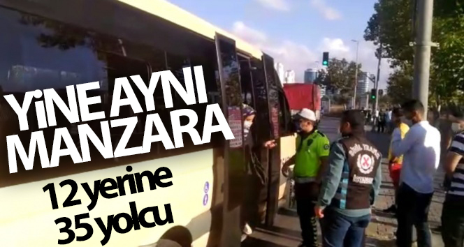 Esenyurt’ta aynı manzara, 12 yerine 35 yolcu