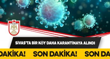 Suşehri’nde bir köye giriş ve çıkışlar kapatıldı