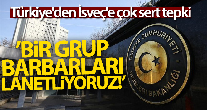 İsveç’te Kuran’ın yakılmasına Dışişleri Bakanlığı’ndan sert tepki