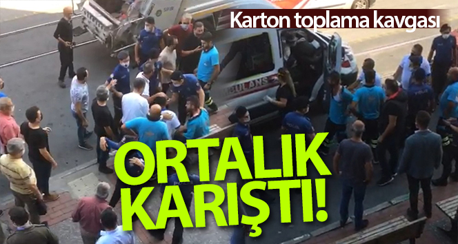 Karton toplama kavgasında kan döküldü, mahvoldu