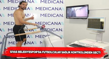 Sivas Belediyespor takımı komple muayene oldu