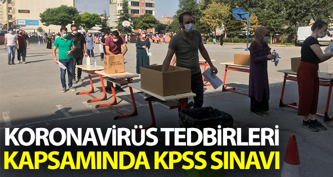Koranavirüs önlemleri kapsamında KPSS sınavı