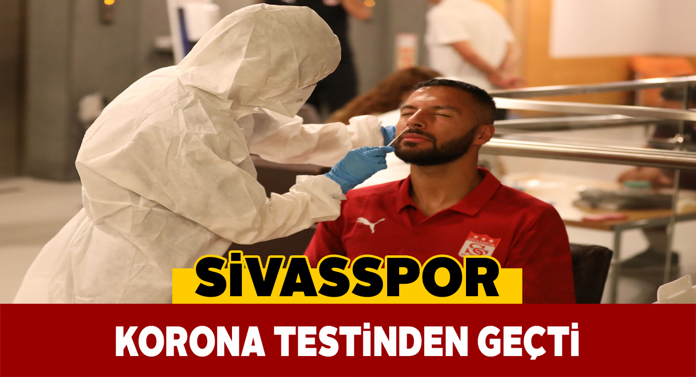 Sivasspor’a İstanbul’da korona testi yapıldı