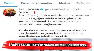 Sivas’ta karantinaya uymayanlar KYK yurduna alınacak
