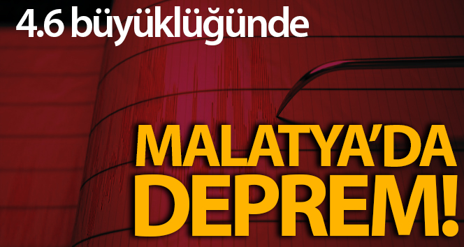 Malatya’da deprem korkuttu