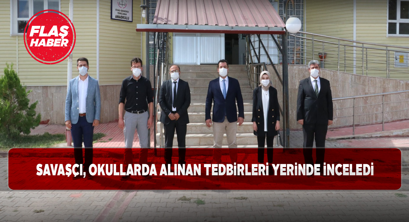 Müdür Savaşçı Gemerek ve Şarkışla’daki okulları gezdi