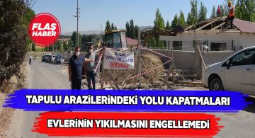 Cumartesi günü yıkılamayan ruhsatsız evler bugün yıkıldı