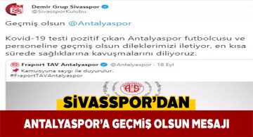 Sivasspor’dan geçmiş olsun paylaşımı