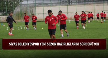 Sivas Belediyespor günü tek idmanla tamamladı