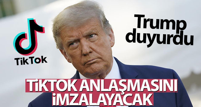 Trump, TikTok anlaşmasını imzalayacağını açıkladı
