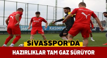 Sivasspor yeni sezon hazırlıklarını sürdürdü