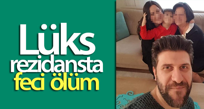 Yenibosna’daki lüks konutta feci ölüm: 15. kattan cam düştü
