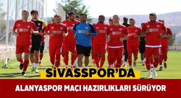 Sivasspor ligin ilk maçı için yoğun tempoda çalışıyor