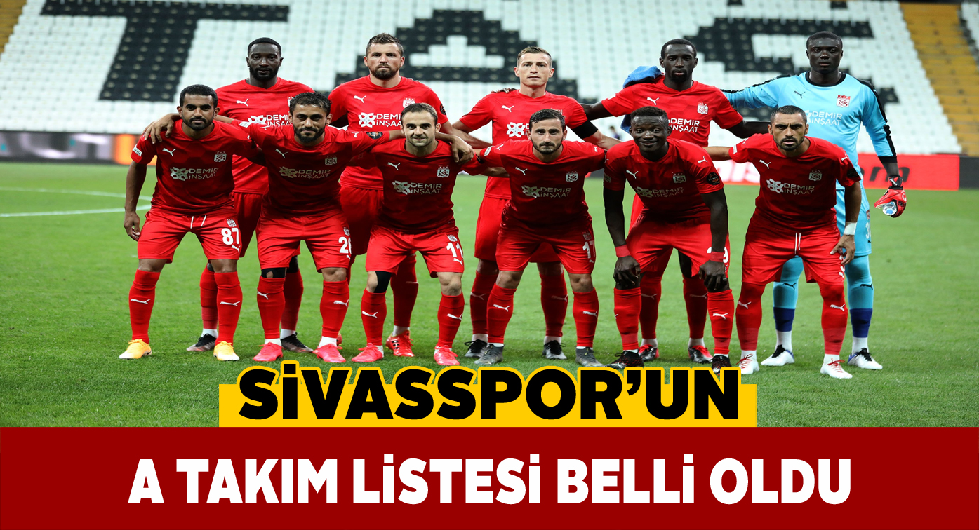 Sivasspor’da 28 kişilik A takım listesi TFF’ye bildirildi