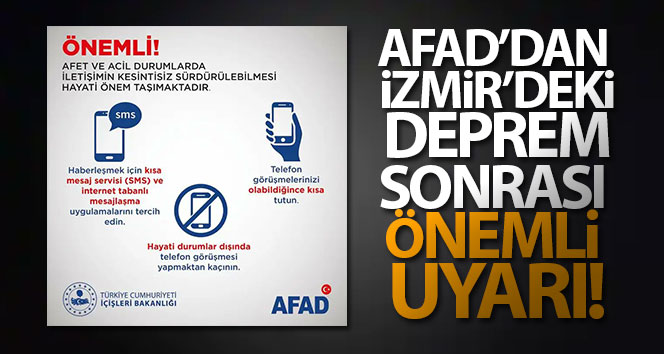 AFAD uyarıyor: SMS ve internet tabanlı mesajlaşma uygulamalarını seçin