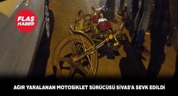 Şarkışla’da motosiklet kazası: 1 ağır yaralı