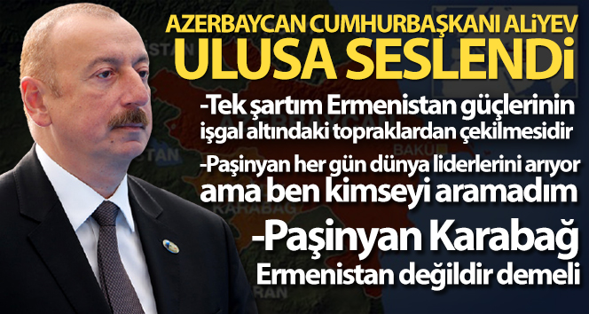 Azerbaycan Cumhurbaşkanı Aliyev millete seslendi