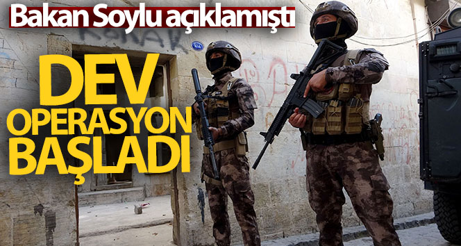 Bakan Soylu’nun açıklamasının ardından büyük operasyon başladı