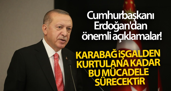 Cumhurbaşkanı Erdoğan’dan önemli açıklamalar!