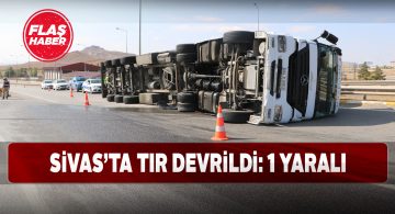 Sivas-Kayseri karayolunda dev tır yan yattı