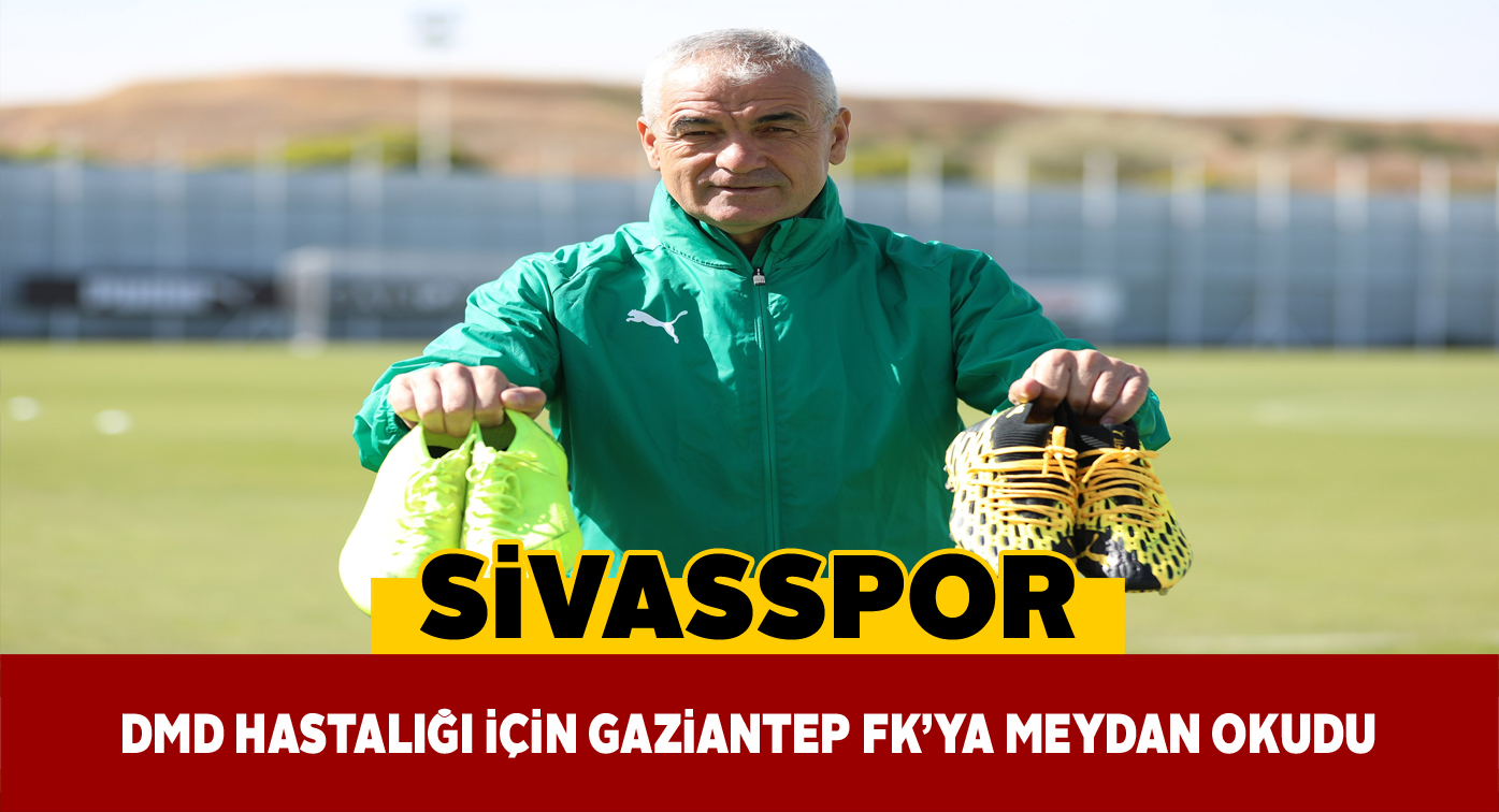 Sivasspor’dan DMD hastalığı için farkındalık çalışması
