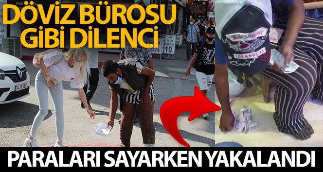 Döviz bozdurma gibi dilenci