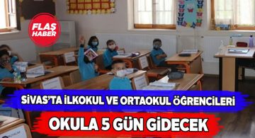 Sivas’ta eğitimle ilgili flaş karar!