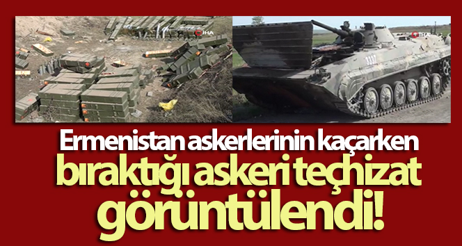 Ermeni askerlerinin kaçarken bıraktığı askeri teçhizat görüldü