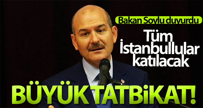 İçişleri Bakanı Süleyman Soylu: ‘Bu ay sonuna kadar İstanbul’umuzun bir ilçesinde tatbikat yapacağız’
