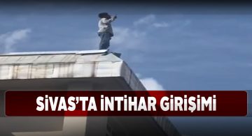 Sivas’ta bir vatandaş intihar girişiminde bulundu