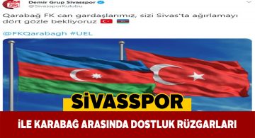 Sivasspor ile Azeri rakibinden kardeşlik mesajları
